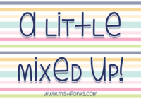 A Little Mixed Up Font - Featured Image