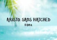 Aristo Hatched Font - Featured Image