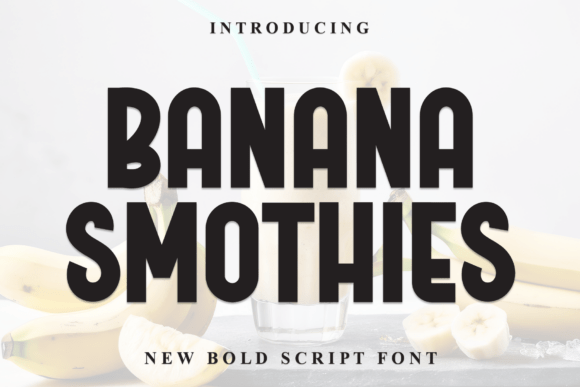 Banana Smothies Font - Featured Image