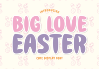Big Love Easter Font - Featured Image