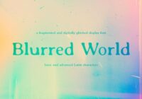 Blurredworld Font - Featured Image