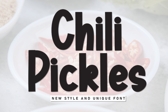 Chili Pickles Font - Featured Image