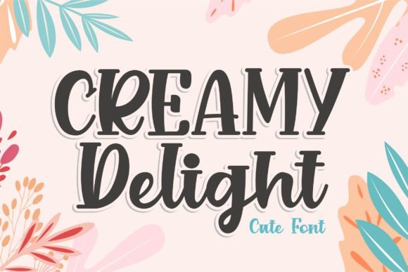 Creamy Delight Font - Featured Image