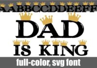 Dad is King Font - Featured Image