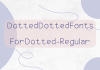 Dotted Dotted Fonts for Dotted Font - Featured Image