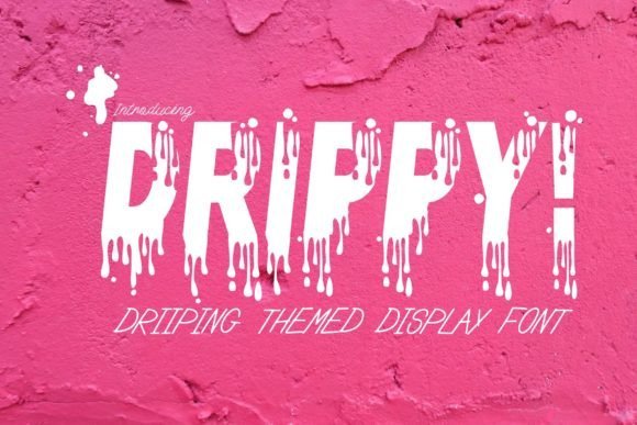 Drippy! Font - Featured Image