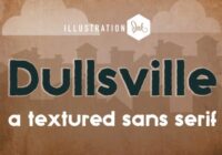 Dullsville Font - Featured Image