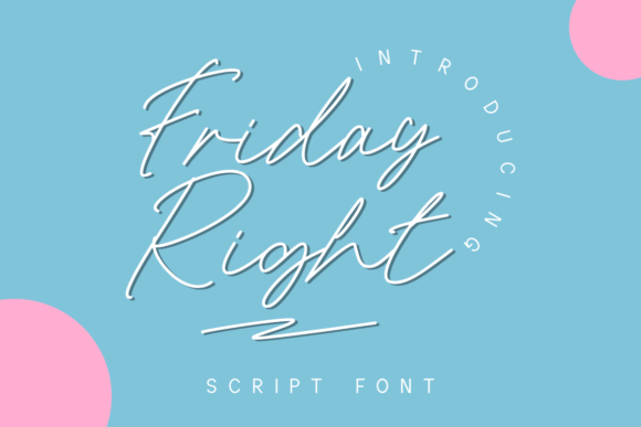 Friday Right Font - Featured Image