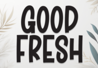 Good Fresh Font - Featured Image
