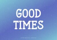 Good Times Font - Featured Image