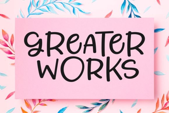 Greater Works Font - Featured Image