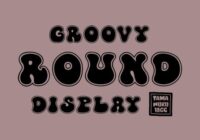 Groovy Round Font - Featured Image