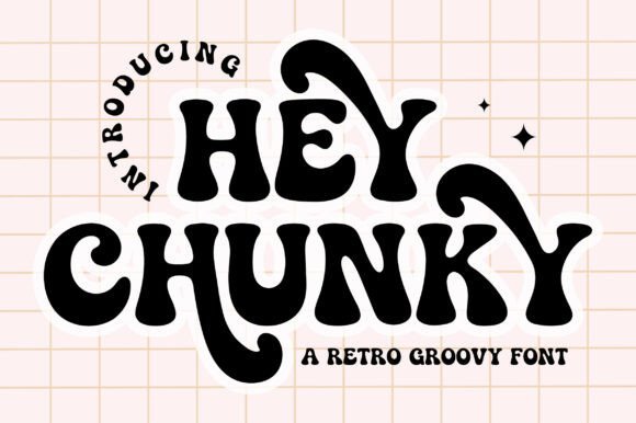 Hey Chunky Font - Featured Image