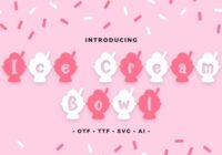 Ice Cream Bowl Font - Featured Image