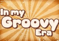 In My Groovy Era Font - Featured Image