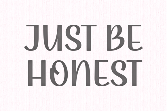 Just Be Honest Font - Featured Image
