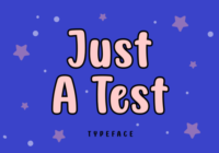 Just a Test Font - Featured Image