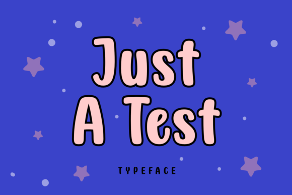 Just a Test Font - Featured Image