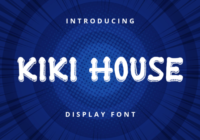 Kiki House Font - Featured Image