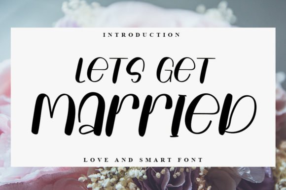 Lets Get Married Font - Featured Image