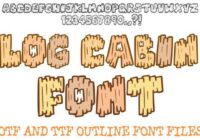 Log Cabin Font - Featured Image