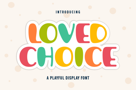 Loved Choice Font - Featured Image