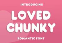 Loved Chunky Font - Featured Image
