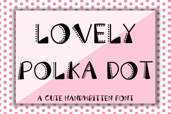 Lovely Polka Dot Font - Featured Image