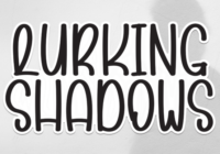 Lurking Shadows Font - Featured Image