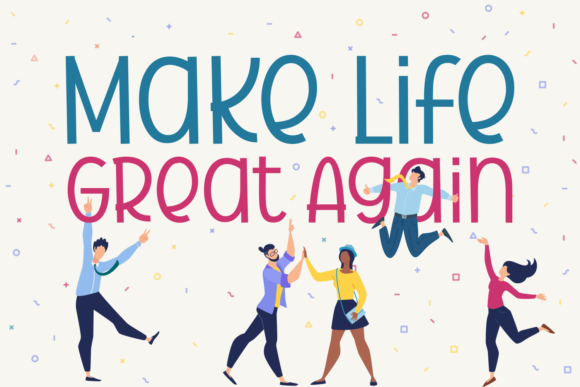 Make Life Great Again Font - Featured Image