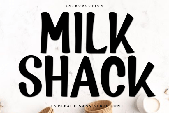 Milk Shack Font - Featured Image