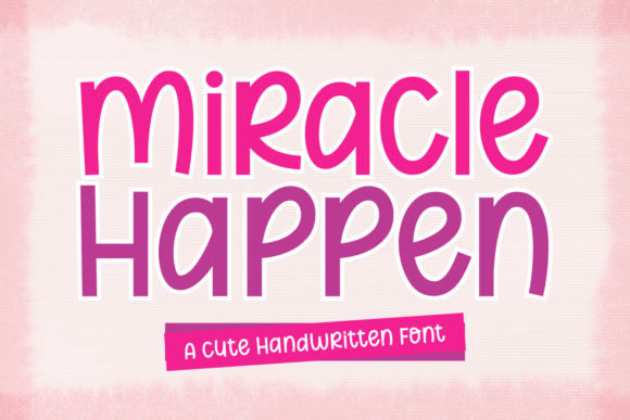 Miracle Happen Font - Featured Image