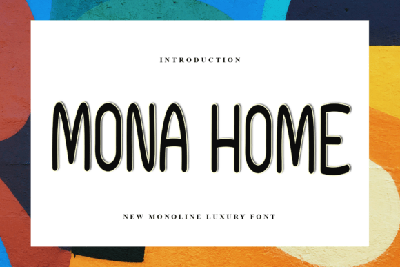 Mona Home Font - Featured Image