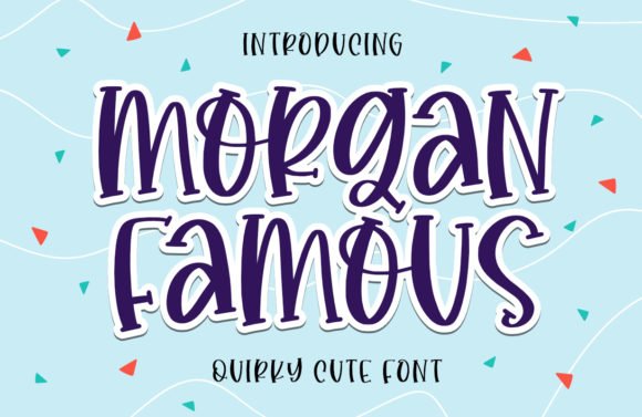 Morgan Famous Font - Featured Image