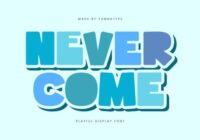 Never Come Font - Featured Image
