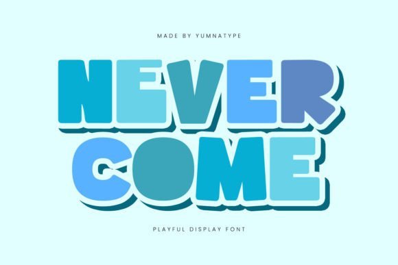 Never Come Font - Featured Image