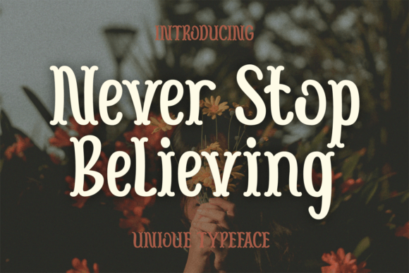 Never Stop Believing Font - Featured Image