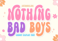 Nothing Bad Boys Font - Featured Image