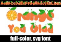 Orange You Glad Font - Featured Image