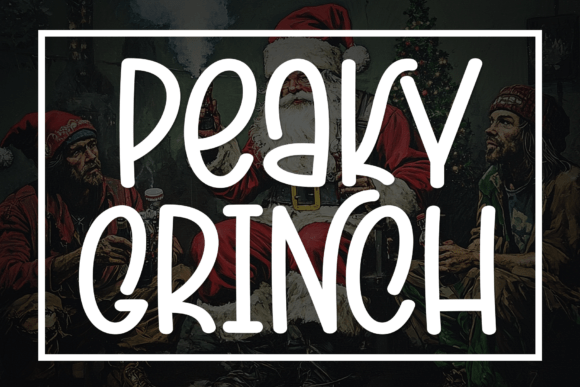 Peaky Grinch Font - Featured Image