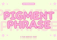 Pigment Phrase Font - Featured Image
