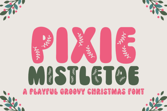 Pixie Mistletoe Font - Featured Image