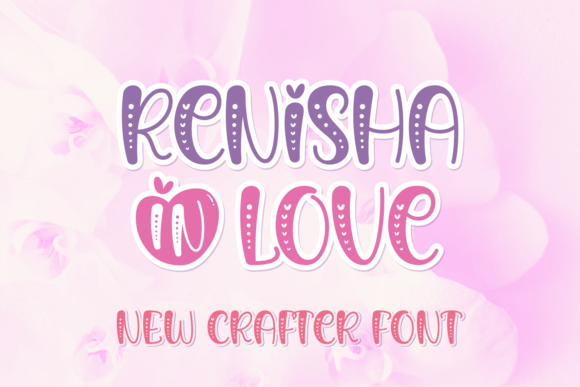 Renisha in Love Font - Featured Image