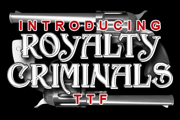 Royalty Criminals Font - Featured Image