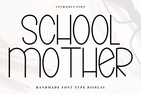 School Mother Font - Featured Image