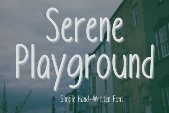Serene Playground Font - Featured Image