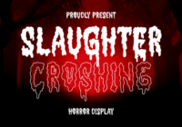 Slaughter Croshing Font - Featured Image