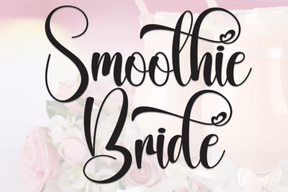 Smoothie Bride Font - Featured Image